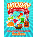 Holiday Extravaganza: Ideas for Connecting Christ to Holidays