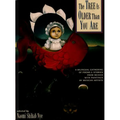 The Tree Is Older Than You Are: A Bilingual Gathering of Poems & Stories from Mex