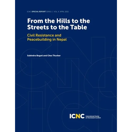From the Hills to the Streets to the Table: Civil Resistance and Peacebuilding in Nepal