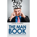 The Man Book: Becoming a Man in the Twenty-First Century