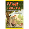 If Fried Chicken Could Fly