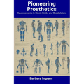 Pioneering Prosthetics: Advancements in Bionic Limbs and Exoskeletons