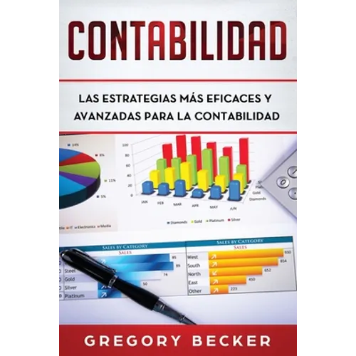 Contabilidad: Las estrategias más eficaces y avanzadas para la contabilidad