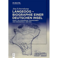 Langeoog - Biographie Einer Deutschen Insel: Bd. 3: Militarisierung, Zwangsarbeit Und Kriegsgewalt, 1939-1945