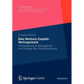 Das Venture-Capital-Vertragswerk: Die Bedeutung Für Management Und Strategie Des Zielunternehmens