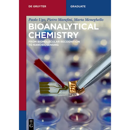 Bioanalytical Chemistry: From Biomolecular Recognition to Nanobiosensing