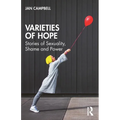 Varieties of Hope: Stories of Sexuality, Shame and Power