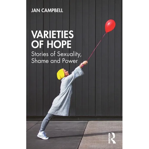 Varieties of Hope: Stories of Sexuality, Shame and Power