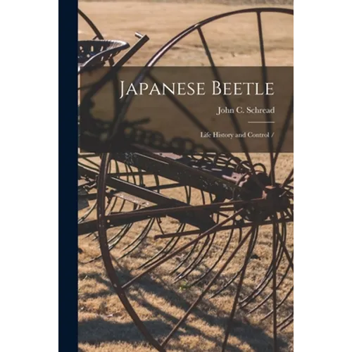 Japanese Beetle: Life History and Control /