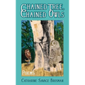 Chained Tree, Chained Owls: Poems