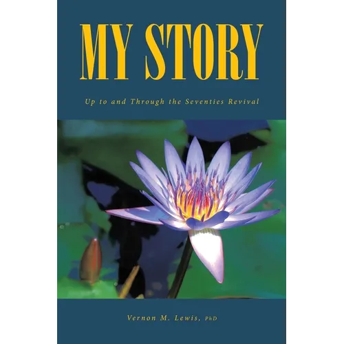 My Story: Up to and Through the Seventies Revival