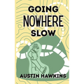 Going Nowhere Slow