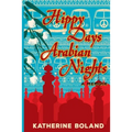 Hippy Days, Arabian Nights: From life in the bush to love on the Nile