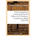 Traité d'exploitation commerciale des bois Préface de M. Daubrée, . Constitution, défauts
