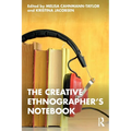 The Creative Ethnographer's Notebook