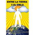 Entre la Tierra y el Cielo: Qigong para los Ocho Meridianos Extraordinarios