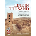 Line in the Sand: Foreign Legion Forts and Fortifications in Morocco 1900-1926