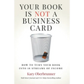 Your Book is Not a Business Card: How to Turn your Book into 18 Streams of Income