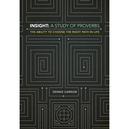 Insight: A Study of Proverbs
