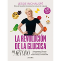La Revolución de la Glucosa: El Método / The Glucose Goddess Method (Spanish Edition)