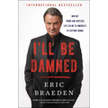 I'll Be Damned: How My Young and Restless Life Led Me to America's #1 Daytime Drama