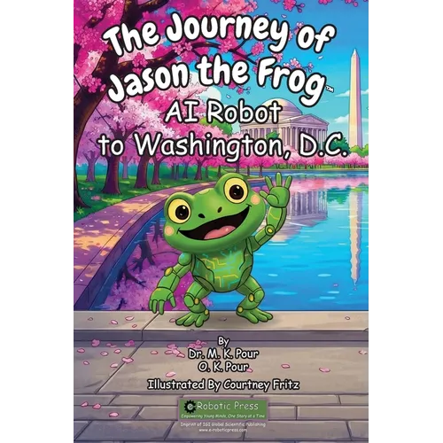 The Journey of Jason the Frog(TM) AI Robot to Washington, D.C.