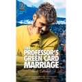 The Professor's Green Card Marriage