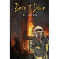 Burn It Down