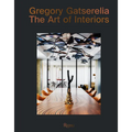 Gregory Gatserelia: The Art of Interiors