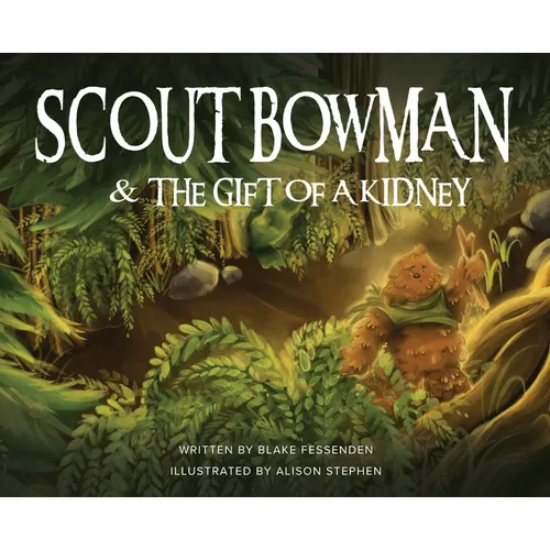 Scout Bowman and the Gift of a Kidney