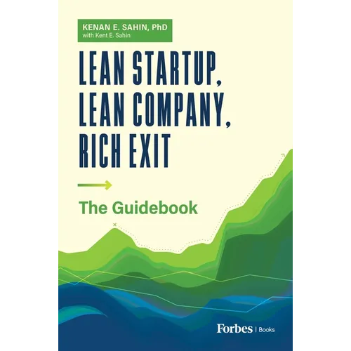 Lean Startup, Lean Company, Rich Exit: The Guidebook