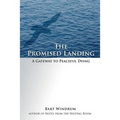 The Promised Landing: A Gateway to Peaceful Dying