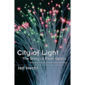 City of Light: The Story of Fiber Optics