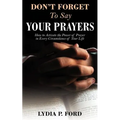 Don't Forget to Say Your Prayers