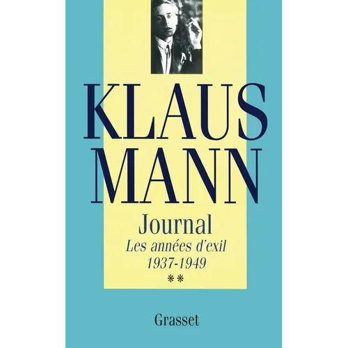 Journal, tome 2: Les années d'exil 1937-1949