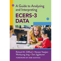 A Guide to Analyzing and Interpreting Ecers-3 Data