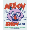 The Mee-Ow Show at 50: From Cultural Rebellion to Comedy Institution