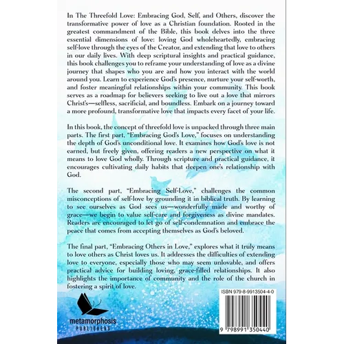 Threefold Love: Embracing God, Self, And Others