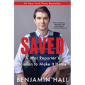 Saved: A War Reporter's Mission to Make It Home