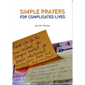 Simple Prayers for Complicated Lives