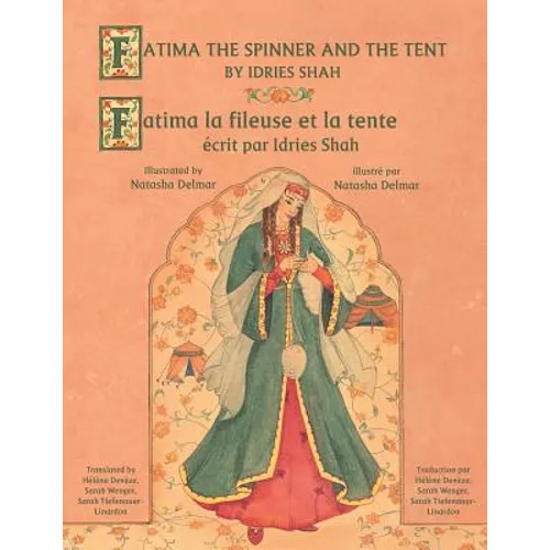 Fatima the Spinner and the Tent -- Fatima la fileuse et la tente: English-French Edition