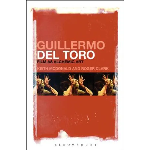 Guillermo del Toro: Film as Alchemic Art