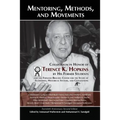 Mentoring, Methods, and Movements: Colloquium in Honor of Terence K. Hopkins by His Former Students and the Fernand Braudel Center for the Study of Ec