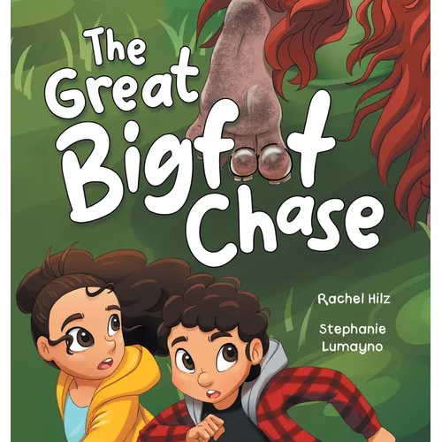 The Great Bigfoot Chase: A Children's Picture Book for Kids Who Love Sasquatch