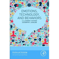 Emotions, Technology, and Behaviors