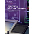Advanced Process Control: Pid-Basisregelungen, Vermaschte Regelungsstrukturen, Softsensoren, Model Predictive Control