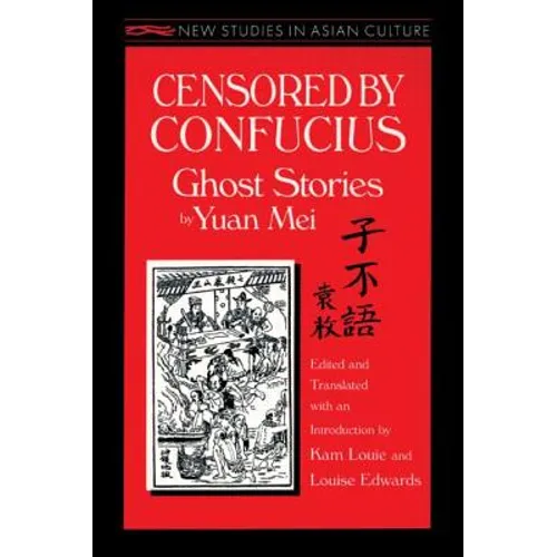 Censored by Confucius: Ghost Stories by Yuan Mei