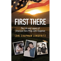 First There: The Life and Legacy of American Hero John Chapman