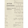 After Exegesis: Feminist Biblical Theology