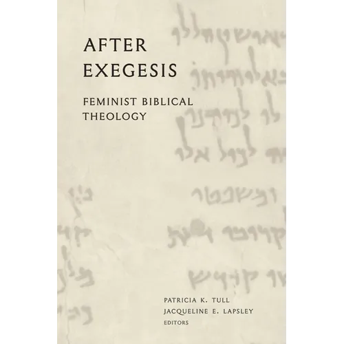 After Exegesis: Feminist Biblical Theology